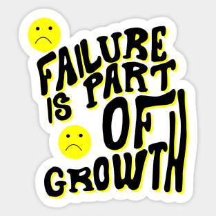 failure is part of growth ,motivation quote, positive saying ,life quote Sticker